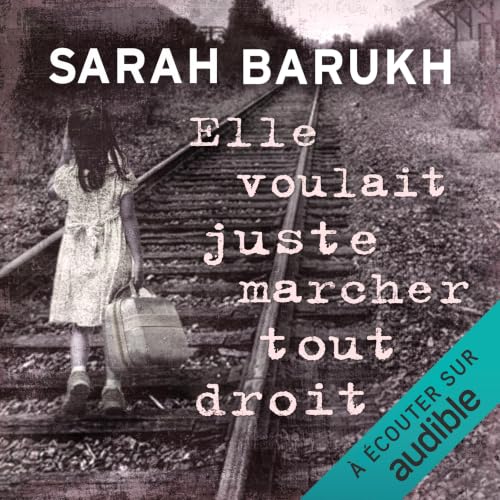 Diseño de la portada del título Elle voulait juste marcher tout droit