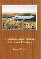 The archaeological heritage of Killasser, Co. Mayo 095172701X Book Cover