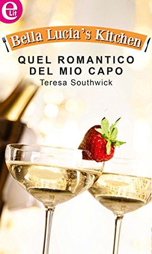 Quel romantico del mio capo: eLit