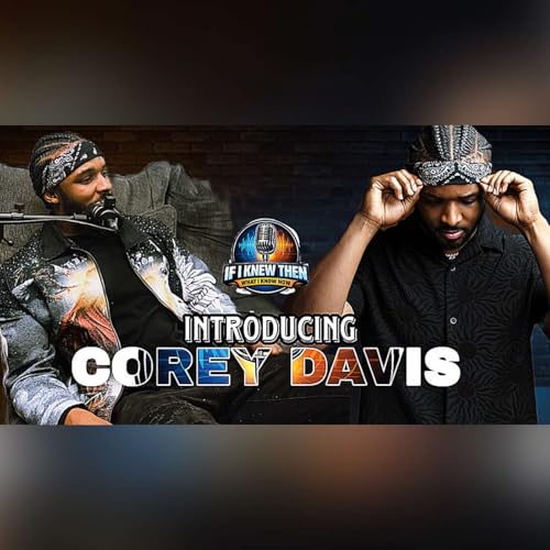 Episode 1 | Introduction of Corey Davis