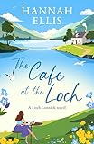 The Cafe at the Loch (Loch Lannick Book 4) (English Edition)
