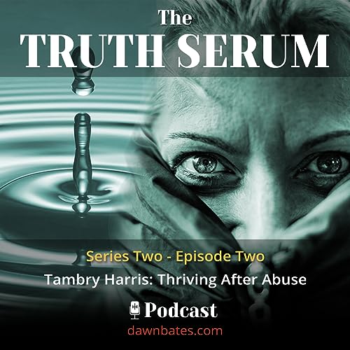 Tambry Harris: Thriving After Abuse