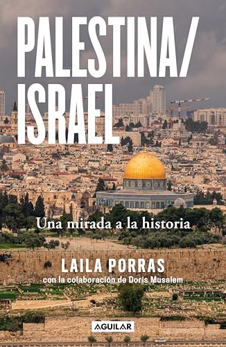Palestina/Israel: Una mirada a la historia