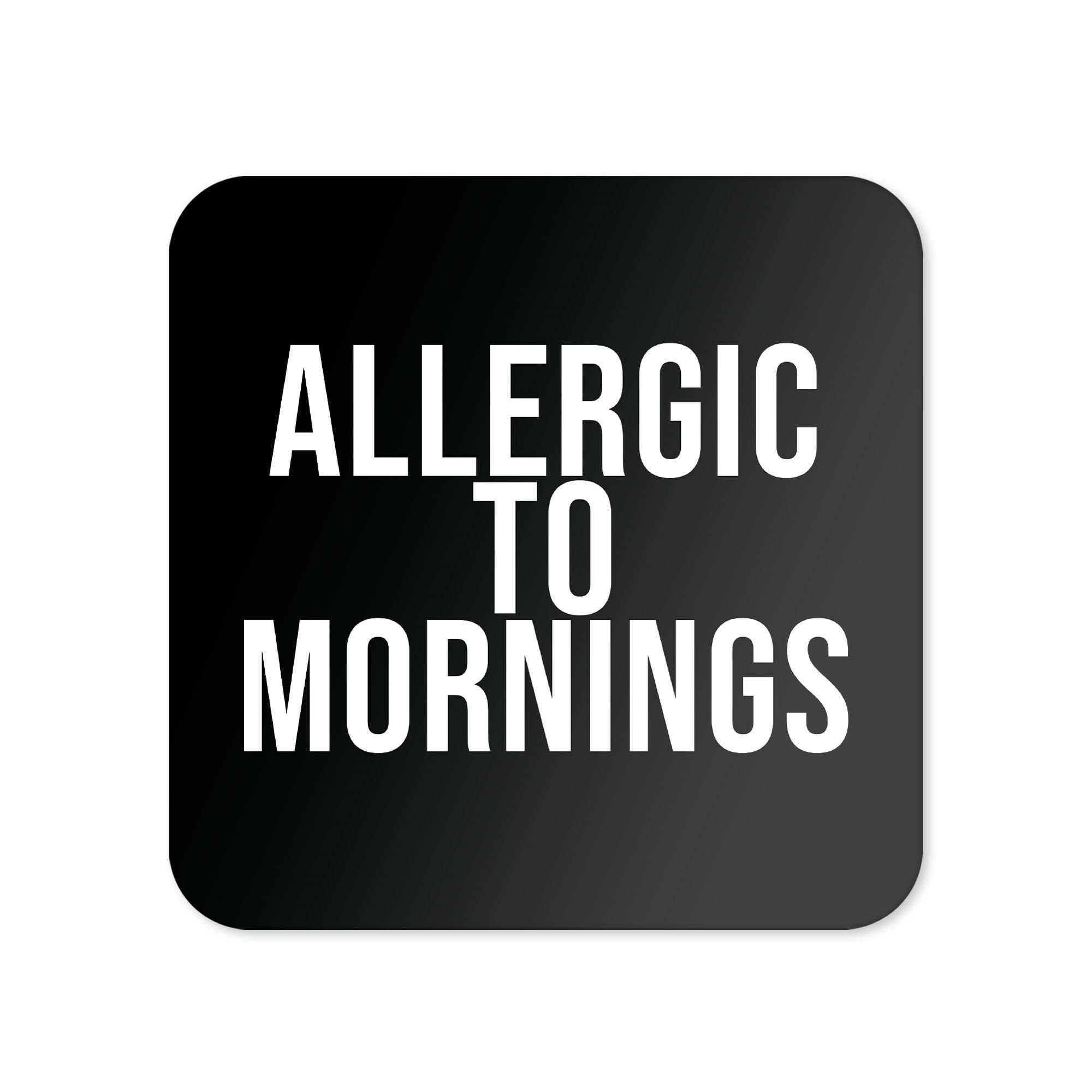 Funny Drinks Coaster | Novelty Office Mug Coasters | Childish Morning Beer Mat | Sarcastic Home Accessory | Joke Silly Coffee - CC31