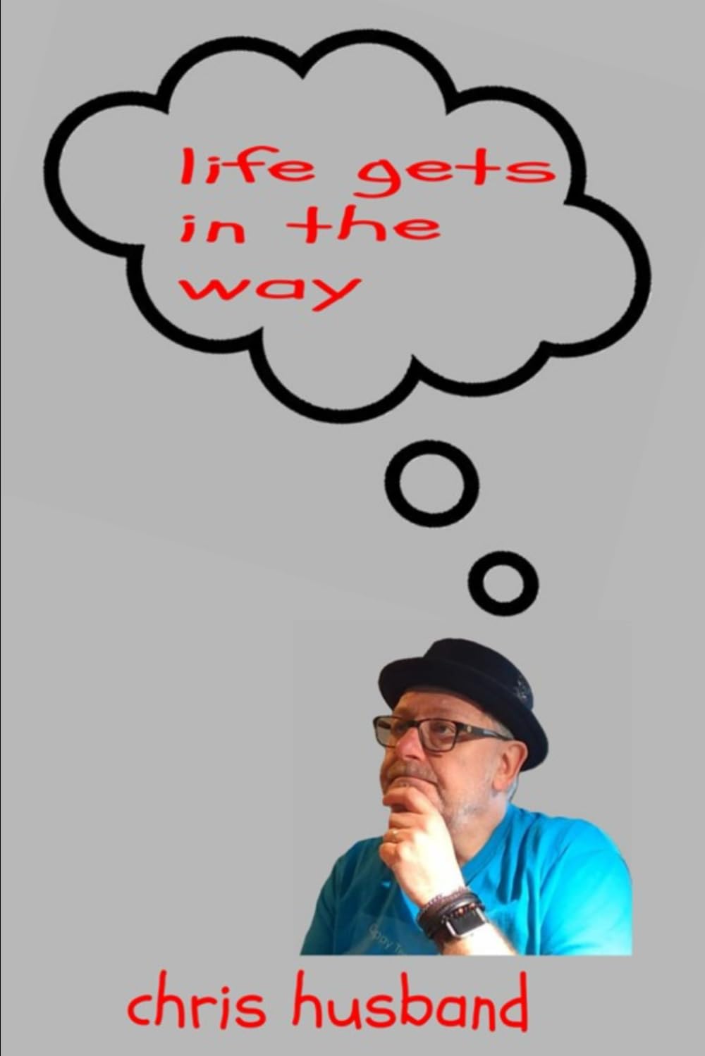 Life Gets in the Way