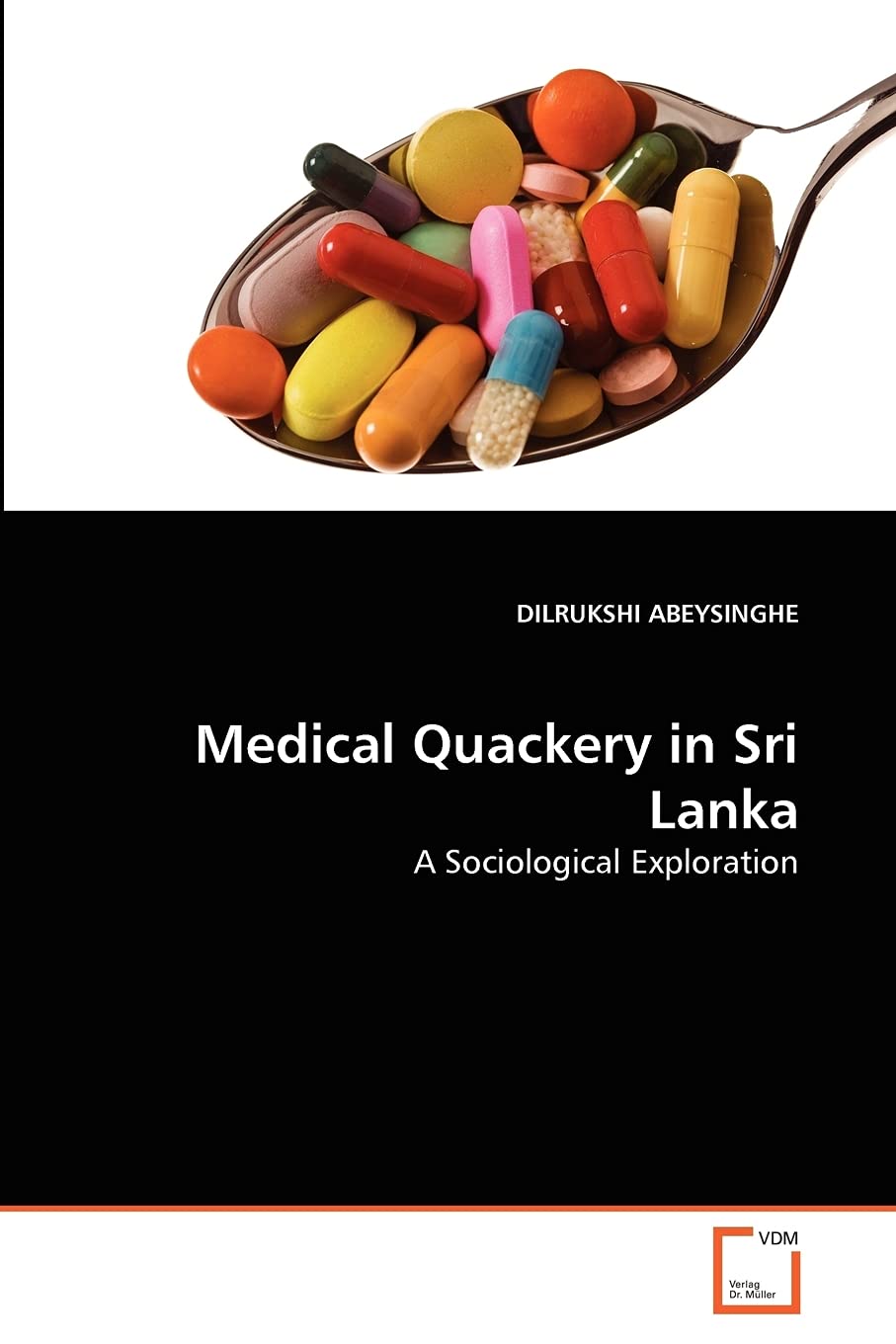 Medical Quackery in Sri Lanka: A Sociological Exploration