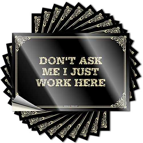 Autocollants amusants pour voiture avec inscription « Don'T Ask Me I Just Work Here » pour adultes (8 x 12 cm)