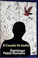 El Cazador De Suenos 1530992664 Book Cover