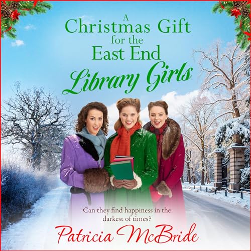 A Christmas Gift for the East End Library Girls by Patricia McBride episode artwork