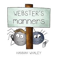 Webster's Manners (Webster Technology Book 4) 0993001254 Book Cover