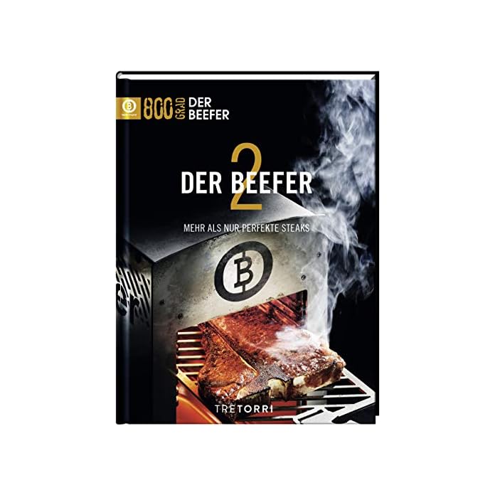 Der Beefer Bd 2 Mehr Als Nur Perfekte Steaks