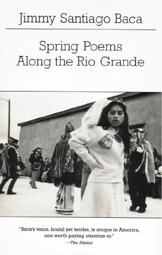 Spring Poems Along the Rio Grande (New Directions Paperbook)