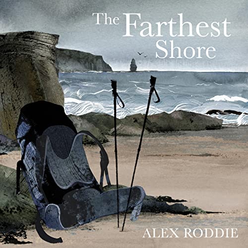 The Farthest Shore: Seeking Solitude and Nature on the Cape Wrath Trail in Winter by Alex Roddie episode artwork