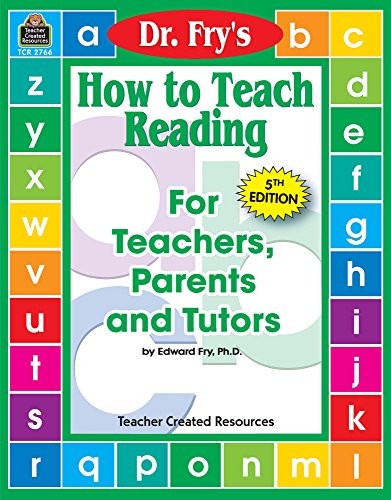 how to fry - Dr. Fry's How to Teach Reading for Teachers, Parents and Tutors