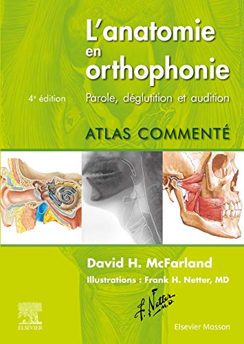 🔊📂📁📖 Télécharger 👏👍 L'anatomie en orthophonie: Parole, déglutition et audition livre En ligne