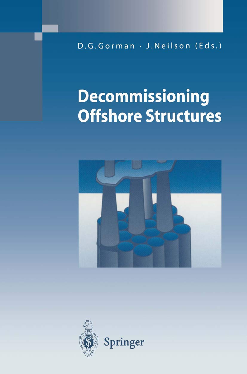 Decommissioning Offshore Structures (Environmental Science and Engineering)