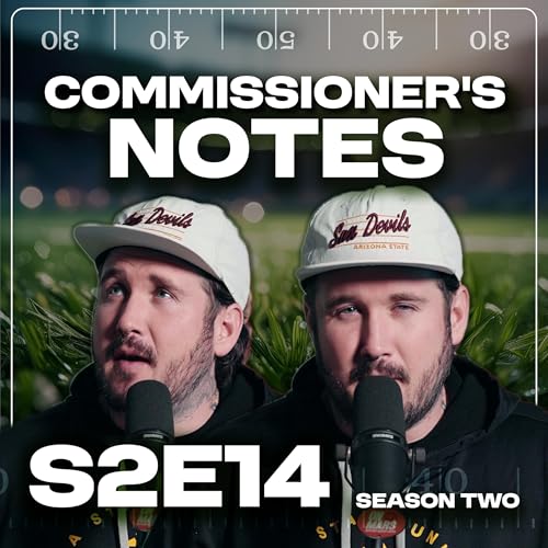 Commissioner's Notes S2 EP 14 | Blackout Trade, Necessary Wins & League Status