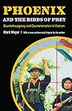 Phoenix and the Birds of Prey: Counterinsurgency and Counterterrorism in Vietnam