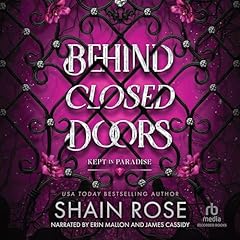 Behind Closed Doors Audiolibro Por Shain Rose arte de portada