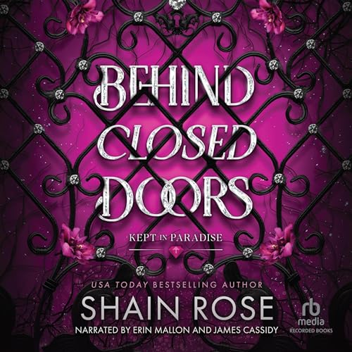 Behind Closed Doors Audiolibro Por Shain Rose arte de portada