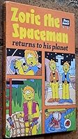 Zoric The Spaceman Returns to His Planet 0721407692 Book Cover