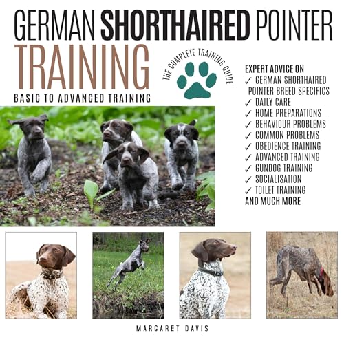 『German Shorthaired Pointer Training: Basic to Advanced Training: The Complete Training Guide』のカバーアート