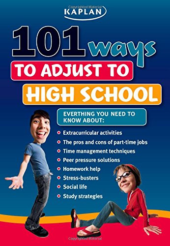 101 Ways to Adjust to High School