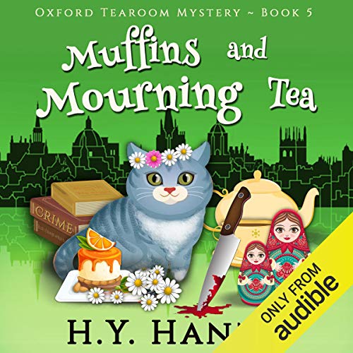 Muffins and Mourning Tea Oxford Tearoom Mysteries, Book 5 (Hörbuch