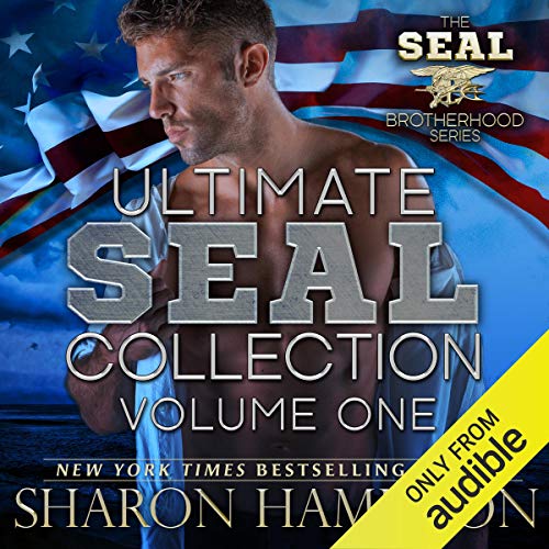Ultimate SEAL Collection SEAL Brotherhood Boxed Set, Book 3 (Audio