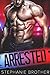 ARRESTED - A Stepbrother Romance