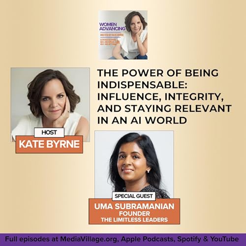 The Power Of Being Indispensable: Uma Subramanian Founder Of The Limitless Leaders On Influence, Integrity, And Staying Relevant In An AI World