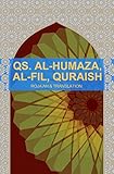  QS. Al-Humaza, QS. Al-Fil, QS. Quraish: Roja\'ah & Translation (English Edition)