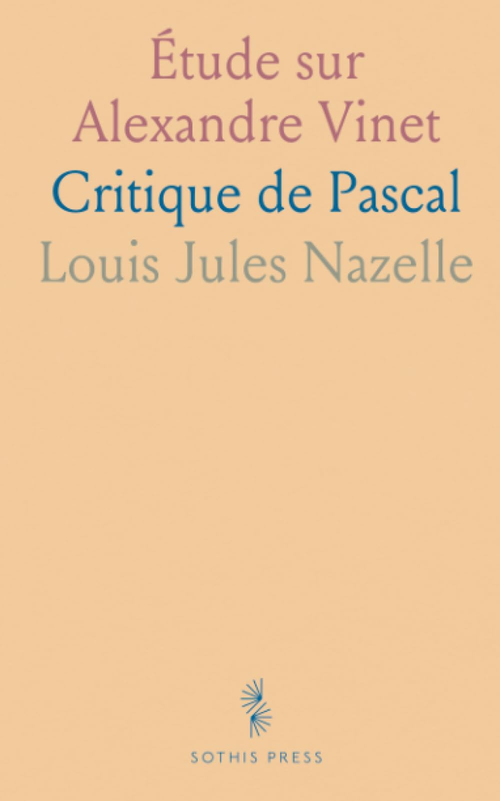 Étude sur Alexandre Vinet: Critique de Pascal