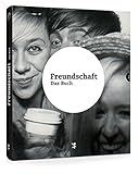 dresden ausstellung 1945  Freundschaft. Das Buch: Ausstellungskatalog zur Ausstellung im Deutschen Hygienemuseum Dresden