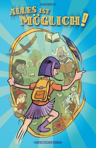 ALLES IST MÖGLICH!: Inspirierender Jugendroman über Selbstvertrauen und innere Stärke (German Edition)