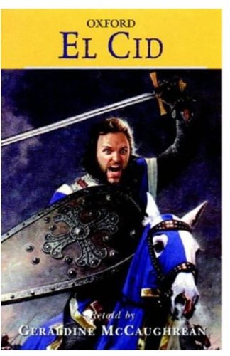 El Cid (Oxford classic tales)