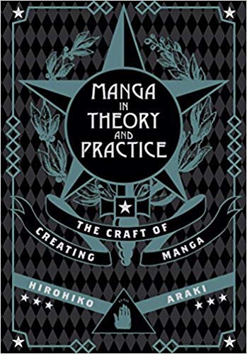Manga in Theory and Practice: The Craft of Creating Manga [By Hirohiko Araki] -[Hardcover] Best sold book in -Comic Book History & Price Guides