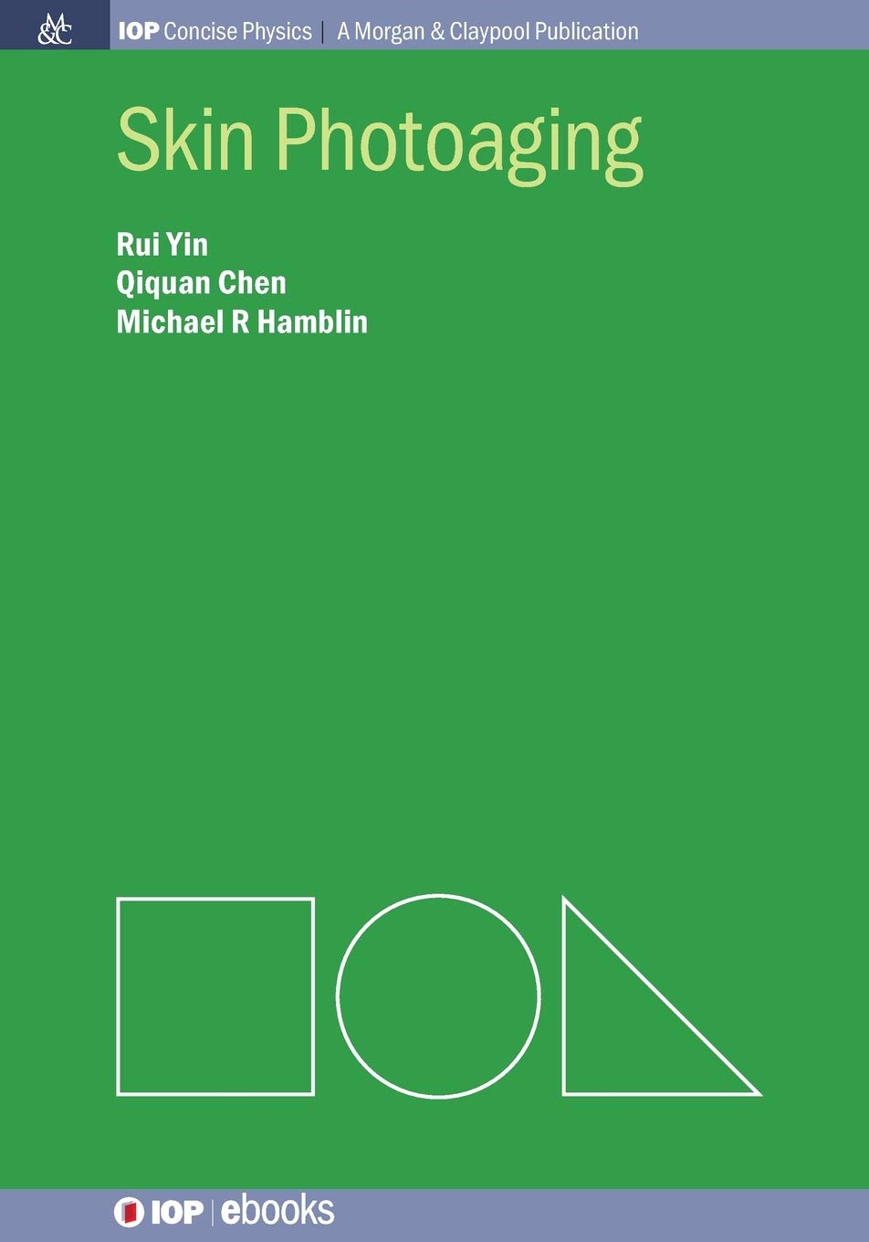 Skin Photoaging (IOP Concise Physics)
