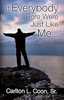 If Everybody Here Were Just Like Me . . . 0757722547 Book Cover