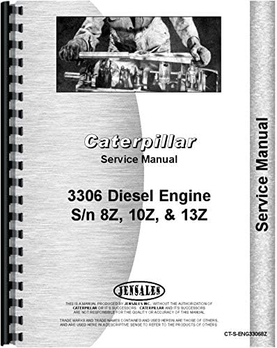 Caterpillar 3306 Engine Service Manual (SN# 8Z, 10Z1 and Up, 13Z1 and Up) (Diesel Only)