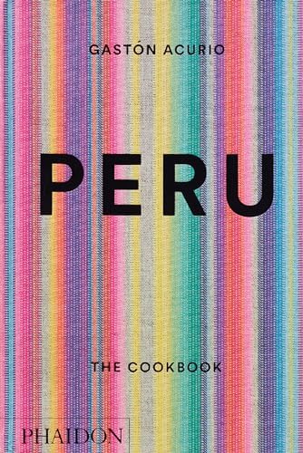Peru: The Cookbook: 0000