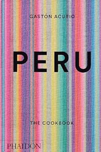 Vedi scheda su Amazon Peru: The Cookbook: 0000