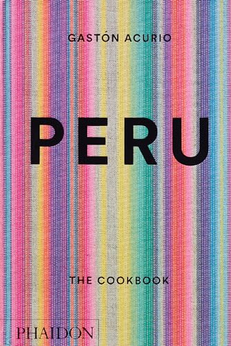 Peru: The Cookbook: 0000