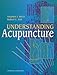 Understanding Acupuncture