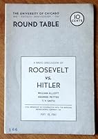 Roosevelt Vs. Hitler: A Radio Discussion By The University of Chicago Round Table No. 166 B00CPTDNZS Book Cover