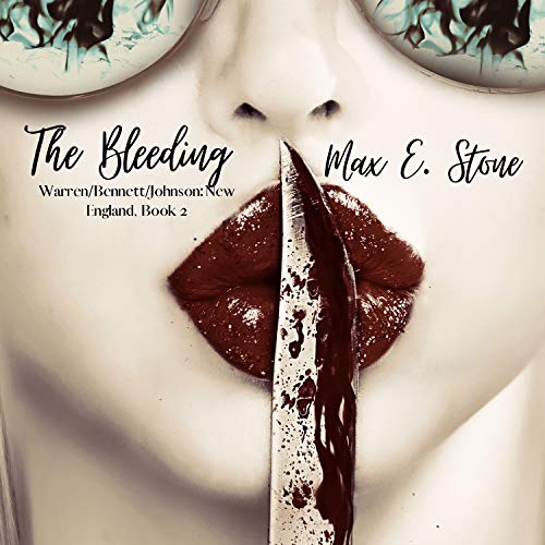 The Bleeding (Warren-Bennett-Johnson/New England Book 2)