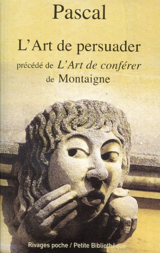 L'Art de persuader précédé de L'Art de conférer