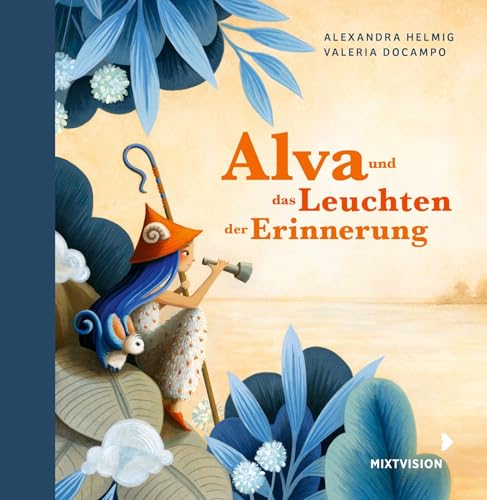 Alva und das Leuchten der Erinnerung (Geschenkausgabe)