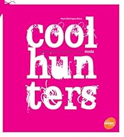 Coolhunters. Caçadores de Tendências na Moda (Em Portuguese do Brasil) 8539600978 Book Cover