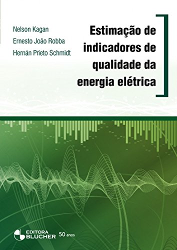 Estimação de Indicadores de Qualidade da Energia Elétrica